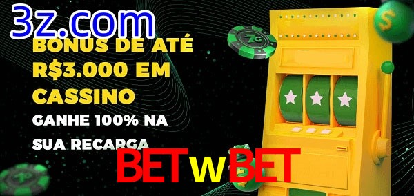 Betwbet melhor bônus de depósito